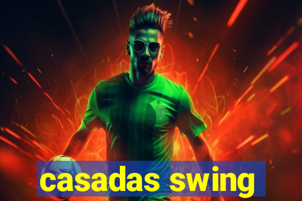 casadas swing